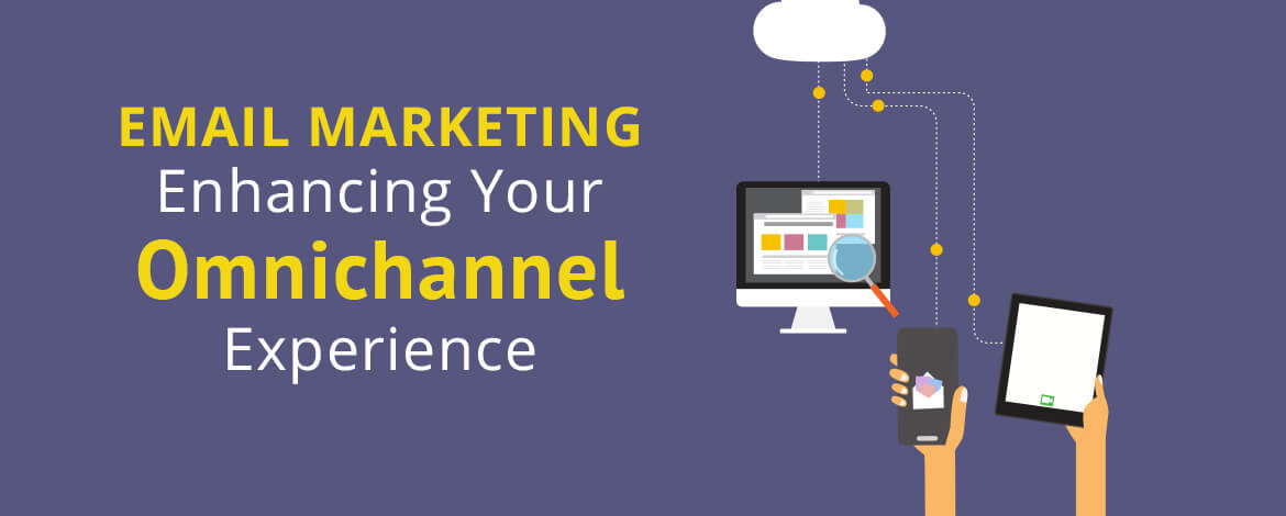email marketing to enhance omnichannel experience